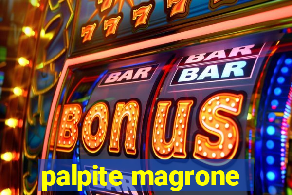 palpite magrone